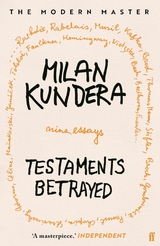 Testaments Betrayed -  Milan Kundera