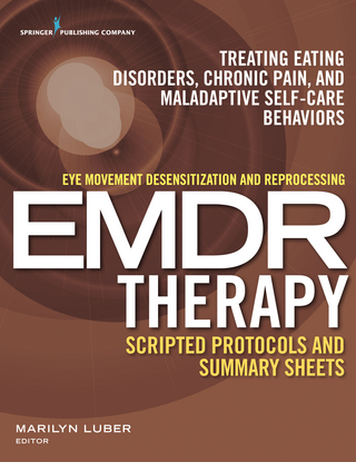 Eye Movement Desensitization and Reprocessing (EMDR) Therapy Scripted Protocols and Summary Sheets