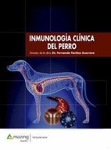Inmunolog&iacute;a cl&iacute;nica del perro - Dr. Fernando Fari&ntilde;as Guerrero