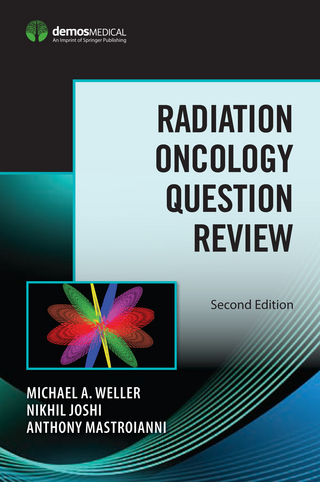 Radiation Oncology Question Review, Second Edition