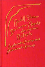 Der innere Aspekt des sozialen R&auml;tsels - Rudolf Steiner