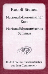 National&ouml;konomischer Kurs /National&ouml;konomisches Seminar - Rudolf Steiner