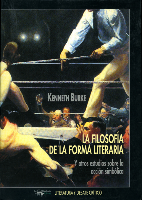 La filosof&iacute;a de la forma literaria - Kenneth Burke