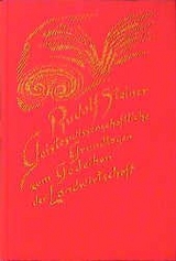 Geisteswissenschaftliche Grundlagen zum Gedeihen der Landwirtschaft - Rudolf Steiner