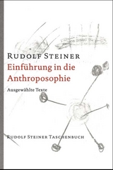 Einf&uuml;hrung in die Anthroposophie - Rudolf Steiner