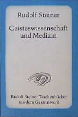 Geisteswissenschaft und Medizin - Rudolf Steiner