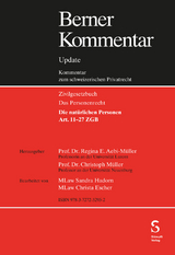 Die nat&uuml;rlichen Personen, Art. 11-27 ZGB, Grundwerk inkl. 5. Erg&auml;nzungslieferung - 