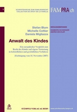 Anwalt des Kindes - Stefan Blum, Michelle Cottier, Daniela Migliazza
