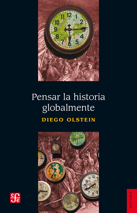 Pensar la historia globalmente -  Diego Olstein