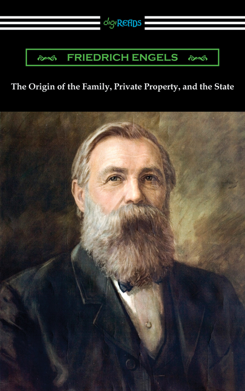 Origin of the Family, Private Property, and the State -  Friedrich Engels
