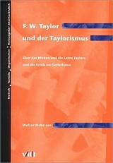 F.W. Taylor und der Taylorismus - Walter Hebeisen