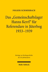Das "Gemeinschaftslager Hanns Kerrl" für Referendare in Jüterbog 1933-1939 - Folker Schmerbach