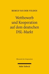 Wettbewerb und Kooperation auf dem deutschen DSL-Markt - Remco Velden  van der