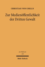 Zur Medien&ouml;ffentlichkeit der Dritten Gewalt - Christian von Coelln