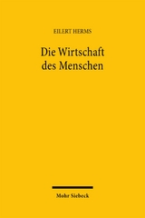 Die Wirtschaft des Menschen - Eilert Herms
