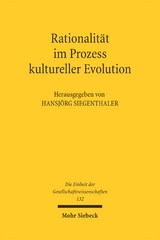 Rationalit&auml;t im Prozess kultureller Evolution - 