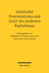Asketischer Protestantismus und der 'Geist' des modernen Kapitalismus - 