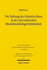 Die Haftung des Schiedsrichters in der internationalen Handelsschiedsgerichtsbarkeit - Jens Gal