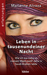 Leben in tausendeiner Nacht -  Marianne Alireza