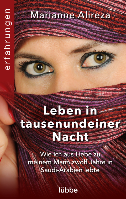 Leben in tausendeiner Nacht -  Marianne Alireza