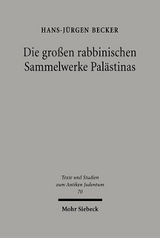 Die großen rabbinischen Sammelwerke Palästinas - Hans-Jürgen Becker