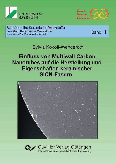 Einfluss von Multiwall Carbon Nanotubes auf die Herstellung und Eigenschaften keramischer SiCN-Fasern -  Sylvia Kokott-Wenderoth