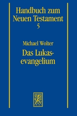 Das Lukasevangelium - Michael Wolter