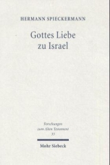 Gottes Liebe zu Israel - Hermann Spieckermann