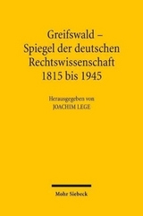 Greifswald - Spiegel der deutschen Rechtswissenschaft 1815 bis 1945 - 