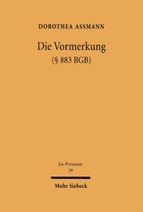 Die Vormerkung (&sect; 883 BGB) - Dorothea Assmann