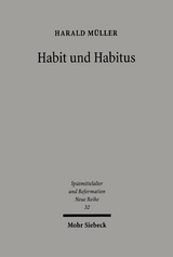 Habit und Habitus - Harald M&uuml;ller