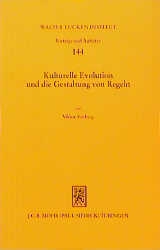 Kulturelle Evolution und die Gestaltung von Regeln - Viktor J. Vanberg