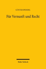 F&uuml;r Vernunft und Recht - G&uuml;nter Spendel