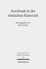 Festrituale in der r&ouml;mischen Kaiserzeit - 