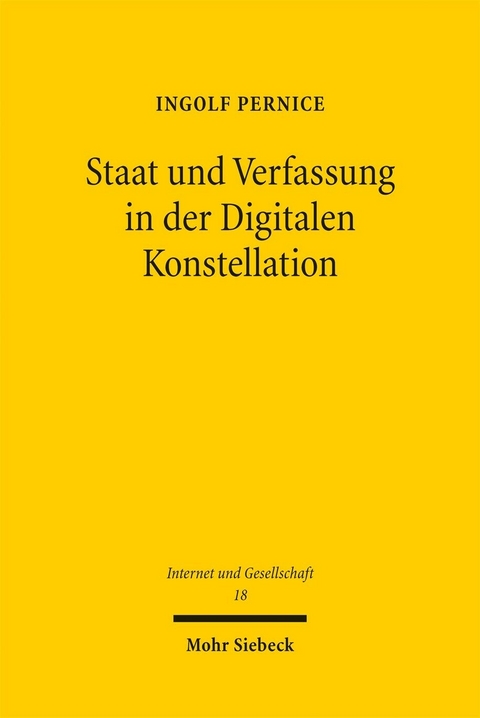 Staat und Verfassung in der Digitalen Konstellation -  Ingolf Pernice