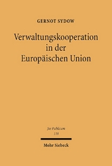 Verwaltungskooperation in der Europ&auml;ischen Union - Gernot Sydow