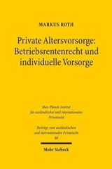 Private Altersvorsorge: Betriebsrentenrecht und individuelle Vorsorge - Markus Roth
