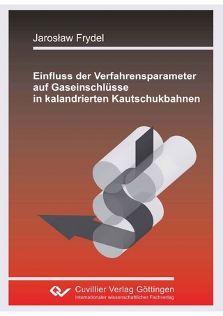 Einfluss der Verfahrensparameter auf Gaseinschlüsse in kalandrierten Kautschukbahnen