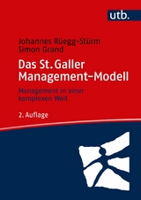 Das St. Galler Management-Modell - Johannes R&uuml;egg-St&uuml;rm, Simon Grand
