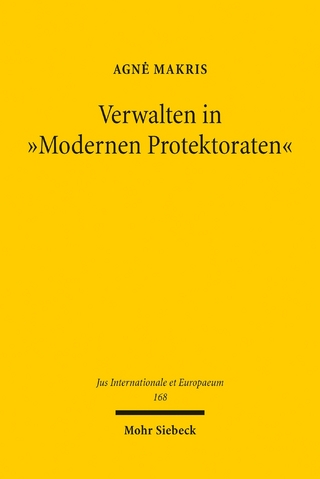 Verwalten in 'Modernen Protektoraten'