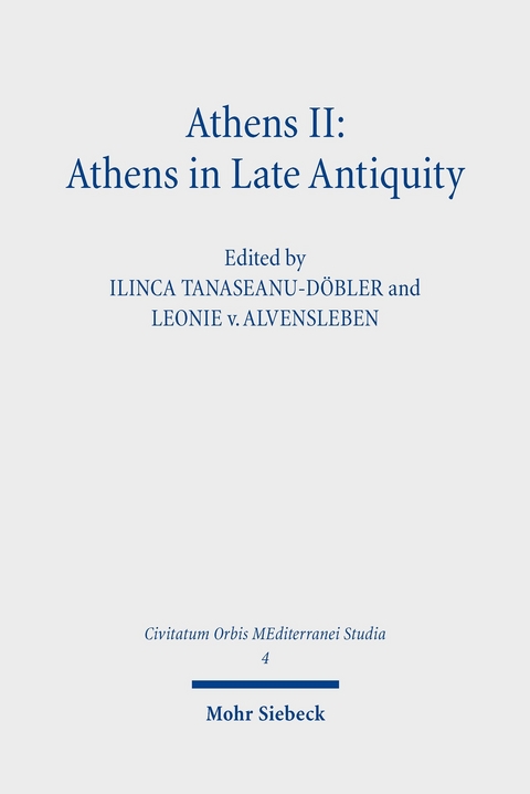 Athens II: Athens in Late Antiquity - 