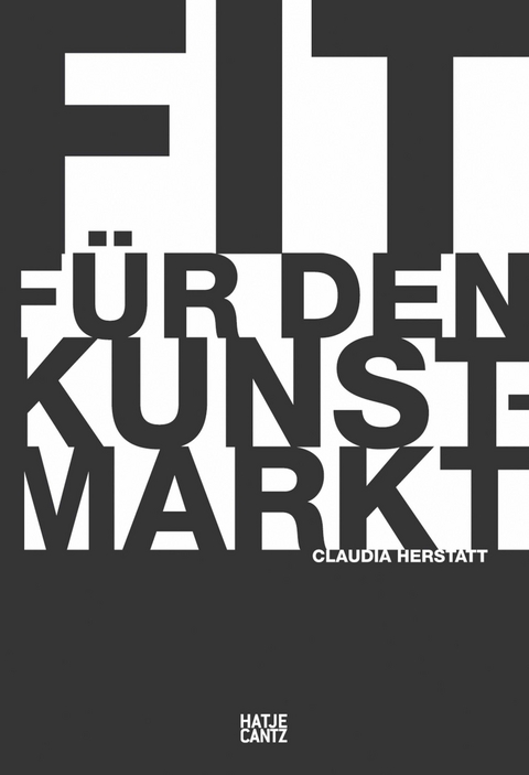 Fit f&uuml;r den Kunstmarkt - Claudia Herstatt