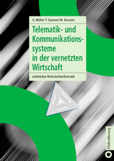 Telematik- und Kommunikationssysteme in der vernetzten Wirtschaft - G&uuml;nter M&uuml;ller, Torsten Eymann, Michael Kreutzer