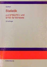Statistik mit SPSS, PC+ und SPSS f&uuml;r Windows - Peter O. G&uuml;ttler
