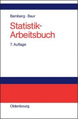 Statistik-Arbeitsbuch - G&uuml;nter Bamberg, Franz Baur