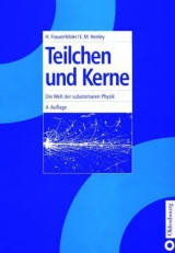 Teilchen und Kerne - Hans Frauenfelder, Ernest M. Henley