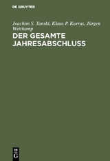 Der gesamte Jahresabschlu&szlig; - Joachim S. Tanski, Klaus P. Kurras, J&uuml;rgen Weitkamp