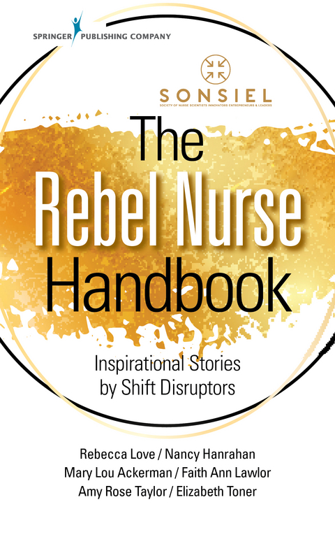 The Rebel Nurse Handbook - 
