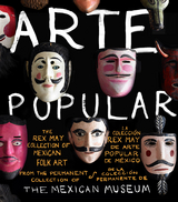 Arte Popular -  The Mexican Museum