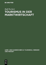 Tourismus in der Marktwirtschaft - Ralf Bochert